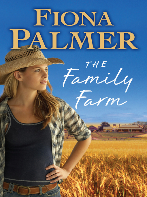 Title details for Family Farm by Fiona Palmer - Wait list